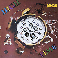 MC5 High Time Формат: Audio CD (Jewel Case) Дистрибьюторы: Warner Music, Торговая Фирма "Никитин" Германия Лицензионные товары Характеристики аудионосителей 2009 г Альбом: Импортное издание инфо 3703f.